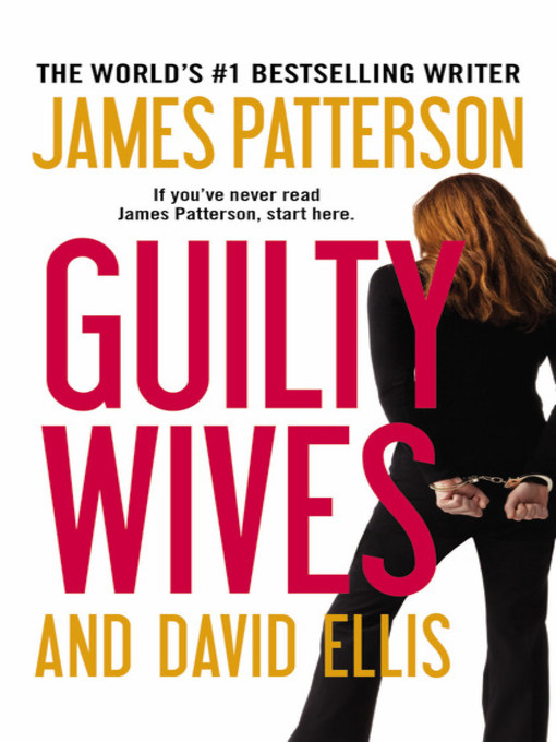 Title details for Guilty Wives by James Patterson - Available
